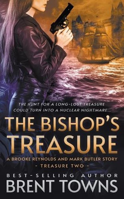The Bishop's Treasure: A Brooke Reynolds and Mark Butler Adventure Series, Brent Towns - Paperback - 9781685497088