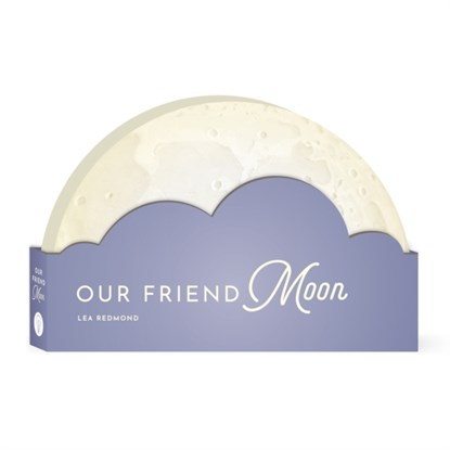 Our Friend Moon, Lea Redmond - Gebonden - 9781685550028