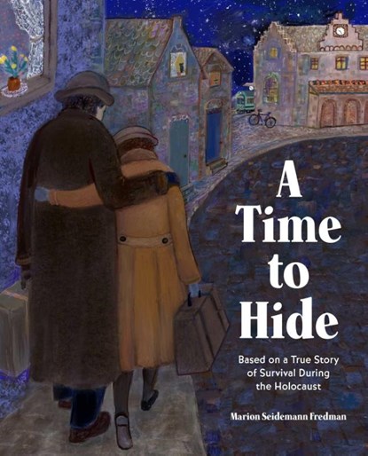 A Time to Hide, Marion Seidemann Fredman - Gebonden - 9781685556280