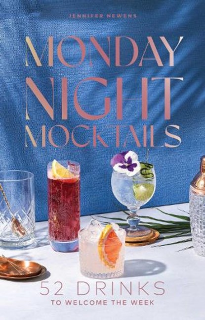 Monday Night Mocktails, Jennifer Newens - Gebonden - 9781685557690