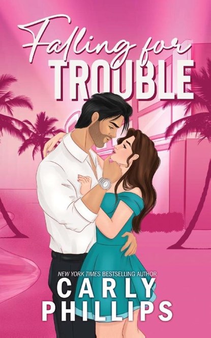 Falling for Trouble, Carly Phillips - Paperback - 9781685595173