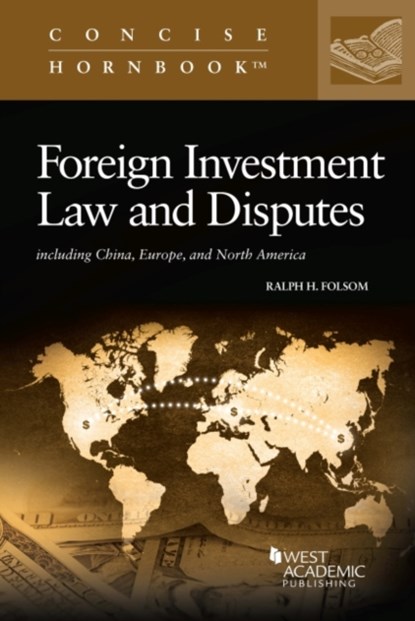Foreign Investment Law and Disputes, Ralph H. Folsom - Paperback - 9781685610067