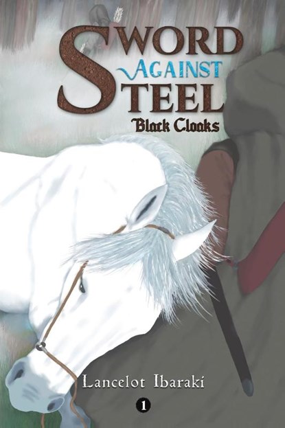 Sword Against Steel - 1, Lancelot Ibaraki - Paperback - 9781685620325