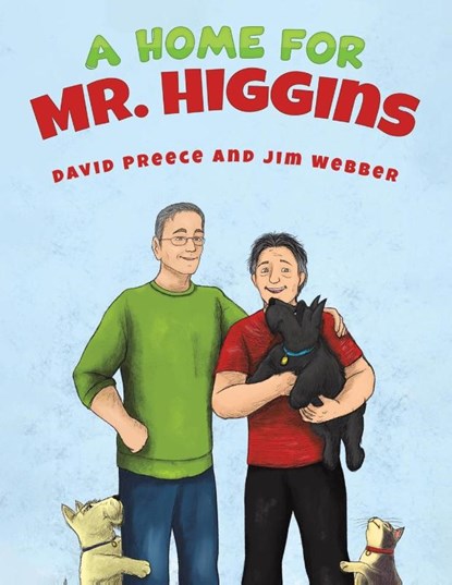 A Home for Mr. Higgins, David Preece ; Jim Webber - Paperback - 9781685621155
