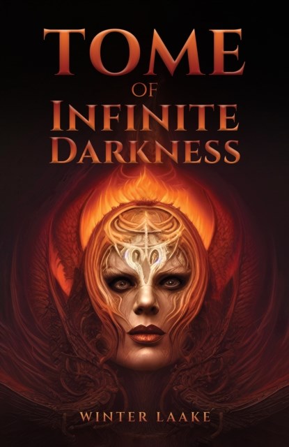 Tome of Infinite Darkness, Winter Laake - Paperback - 9781685622657