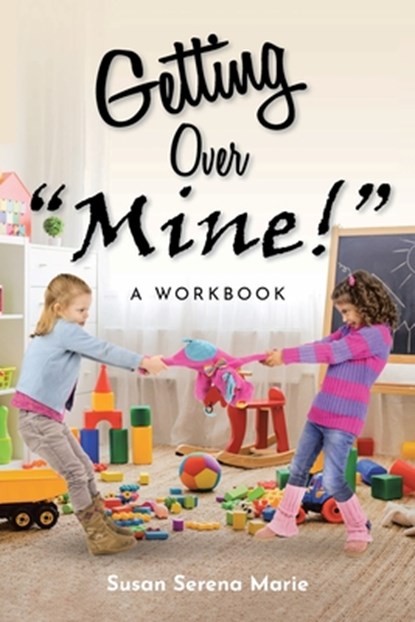 Getting Over Mine!, Susan Serena Marie - Paperback - 9781685700515