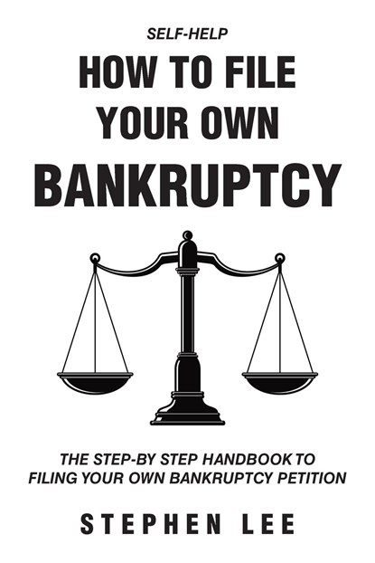 How To File Your Own Bankruptcy, Stephen Lee - Paperback - 9781685706142