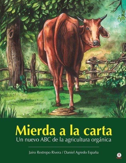 Mierda a la carta, Jairo Restrepo Rivera ; Daniel Agredo España - Paperback - 9781685741785