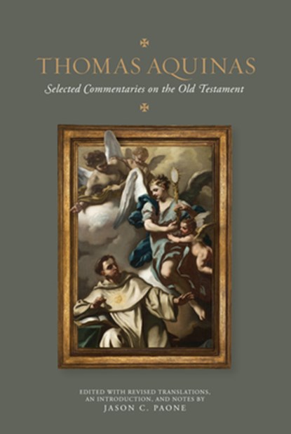 Thomas Aquinas: Selected Commentaries on the Old Testament, Thomas Aquinas - Gebonden - 9781685781088