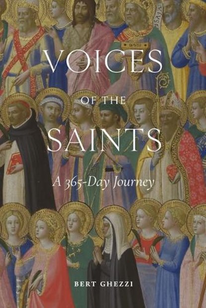 Voices of the Saints: A 365-Day Journey, Bert Ghezzi - Gebonden - 9781685781163