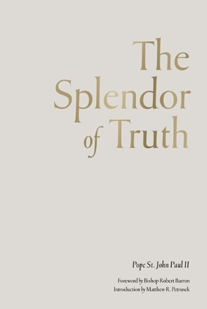 The Splendor of Truth, Pope John Paul II - Paperback - 9781685781675
