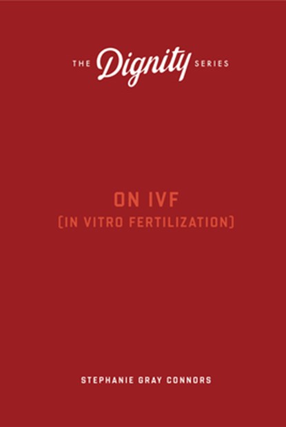 On Ivf, Stephanie Gray Connors - Paperback - 9781685782498