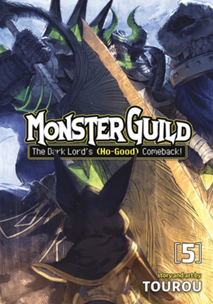 Monster Guild: The Dark Lord's (No-Good) Comeback! Vol. 5, Tourou - Paperback - 9781685795191