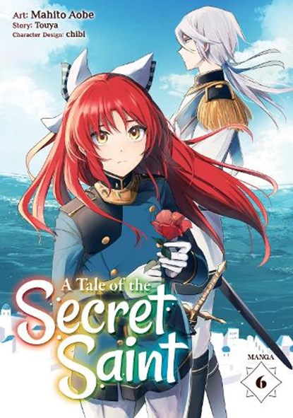 A Tale of the Secret Saint (Manga) Vol. 6, Touya - Paperback - 9781685795603