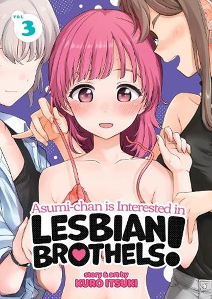Asumi-chan is Interested in Lesbian Brothels! Vol. 3, ITSUKI,  Kuro - Paperback - 9781685796204