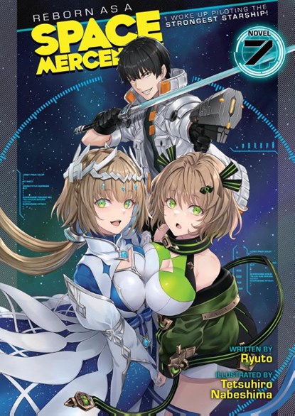 Reborn as a Space Mercenary: I Woke Up Piloting the Strongest Starship! (Light Novel) Vol. 7, Ryuto - Paperback - 9781685796617