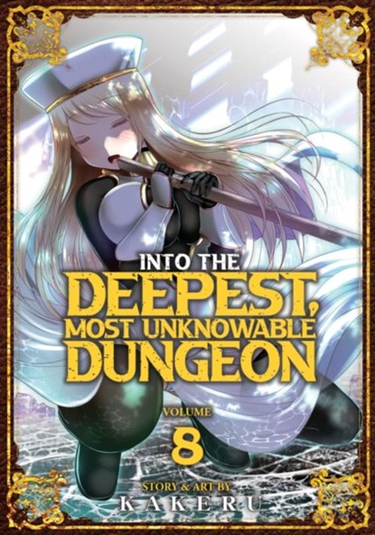 Into the Deepest, Most Unknowable Dungeon Vol. 8, Kakeru - Paperback - 9781685796761