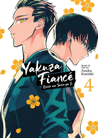 Yakuza Fiance: Raise wa Tanin ga Ii Vol. 4, Asuka Konishi - Paperback - 9781685799144