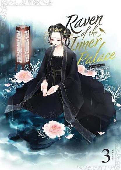 Raven of the Inner Palace (Light Novel) Vol. 3, Kouko Shirakawa - Paperback - 9781685799281