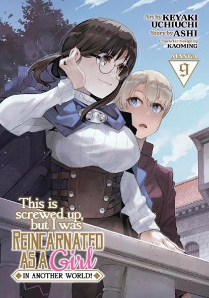 This Is Screwed Up, but I Was Reincarnated as a GIRL in Another World! (Manga) Vol. 9, Ashi - Paperback - 9781685799403