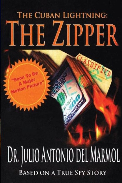 The Cuban Lightning The Zipper, del Marmol Dr. Julio Antonio del Marmol - Paperback - 9781685880019