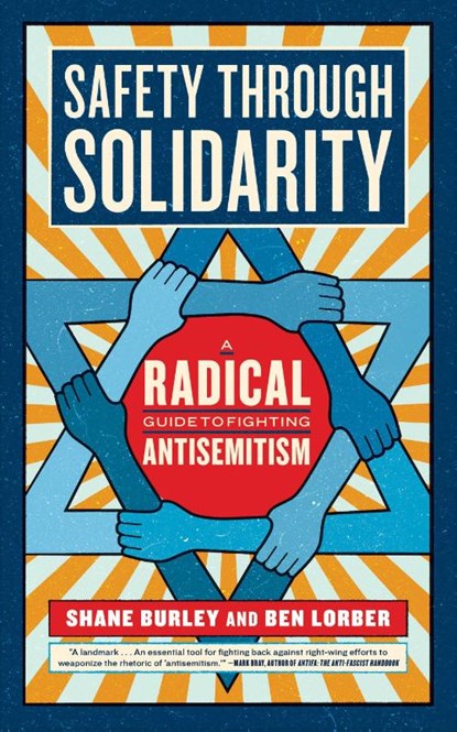 Safety Through Solidarity, Shane Burley ; Ben Lorber - Paperback - 9781685890919