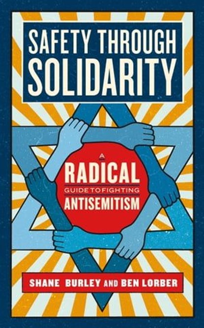 Safety through Solidarity, Shane Burley ; Ben Lorber - Ebook - 9781685890926