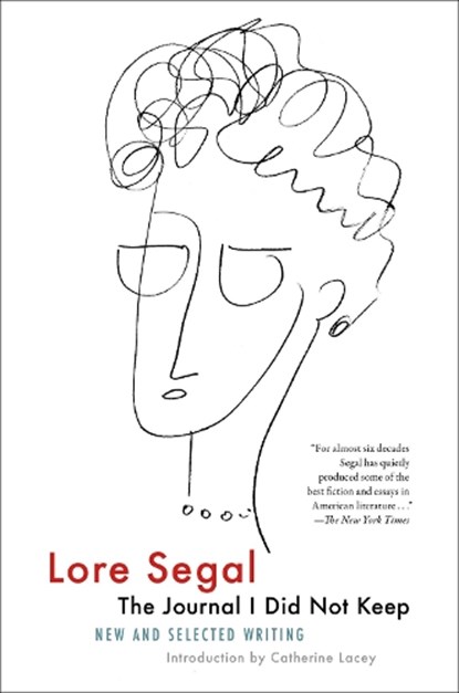 The Journal I Did Not Keep, Lore Segal - Paperback - 9781685891947