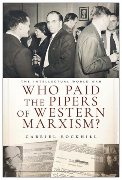 Who Paid the Pipers of Western Marxism?, Gabriel Rockhill - Gebonden - 9781685901356