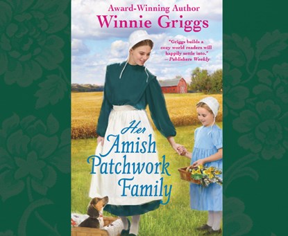 Her Amish Patchwork Family: Volume 3, Winnie Griggs - AVM - 9781685922405