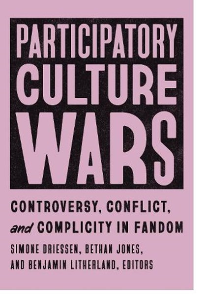 Participatory Culture Wars, Simone Driessen ; Bethan Jones ; Benjamin Litherland - Paperback - 9781685970086