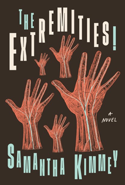 The Extremities!, Samantha Kimmey - Paperback - 9781685970246