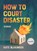 How to Court Disaster, Kate Blakinger - Paperback - 9781685970970