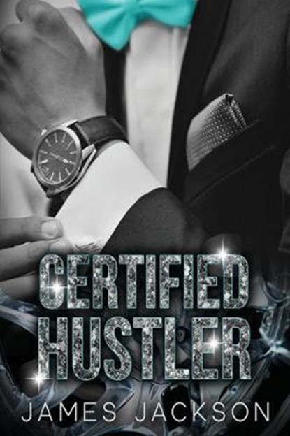 Certified Hustler, JACKSON,  James - Paperback - 9781686216800