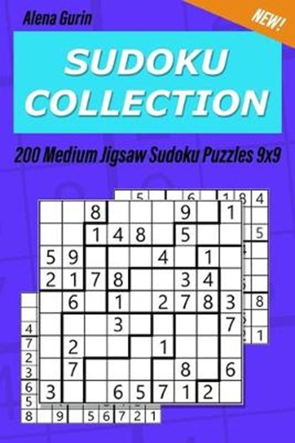 Sudoku Collection: 200 Medium Jigsaw Sudoku Puzzles 9x9, Alena Gurin - Paperback - 9781686330520