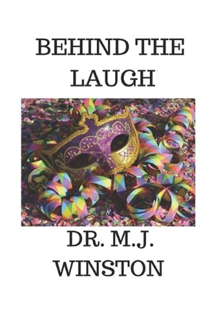 Behind the Laugh, WINSTON,  M. J. - Paperback - 9781686579868