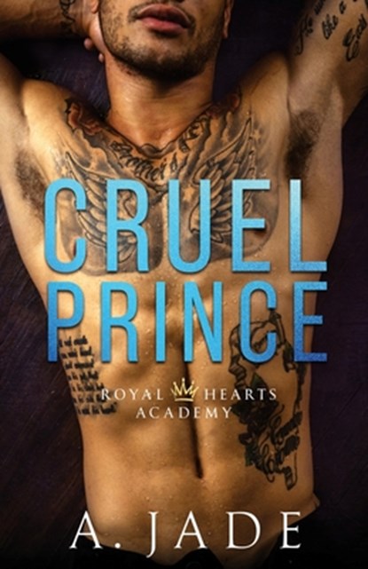 Cruel Prince: Royal Hearts Academy, A. Jade - Paperback - 9781686874369