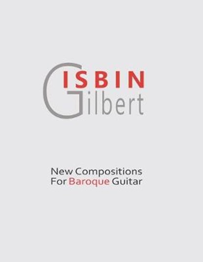 New Compositions for Baroque Guitar, Gilbert Isbin - Paperback - 9781688154834