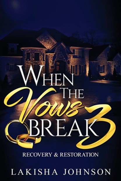 When the Vows Break 3, Lakisha Johnson - Paperback - 9781688245198