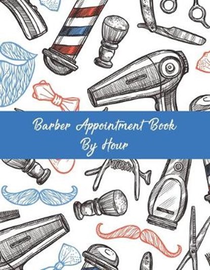 Barber Appointment Book By Hour: Barbershop Undated 52-Week Hourly Schedule Calendar, FUJITA,  Sharon a. - Paperback - 9781688260313