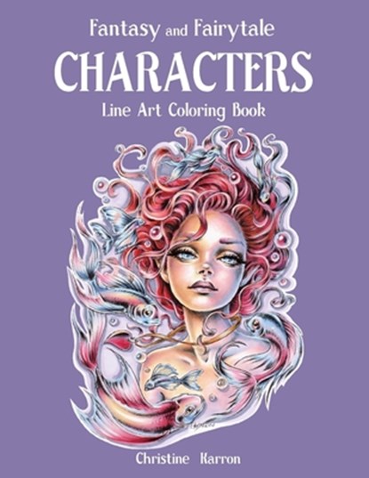 Fantasy and Fairytale CHARACTERS Line Art Coloring Book, Christine Karron - Paperback - 9781688952966