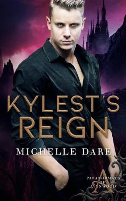 Kylest's Reign, MICHELLE DARE,  Dare - Paperback - 9781689619202