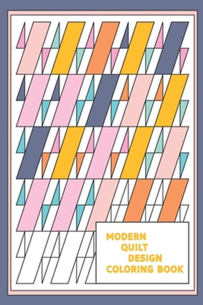 Modern Quilt Design Coloring Book, Petite Pomegranate Journals - Paperback - 9781689802406