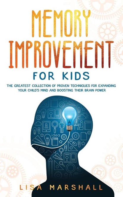 Memory Improvement For Kids, Lisa Marshall - Paperback - 9781690437147