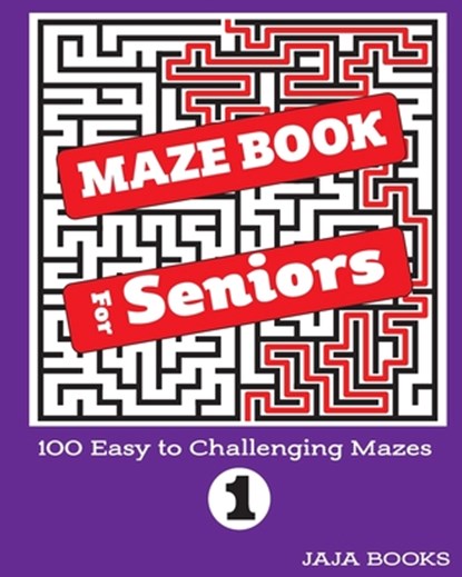 MAZE BOOK For Seniors, J. S. Lubandi - Paperback - 9781690962588