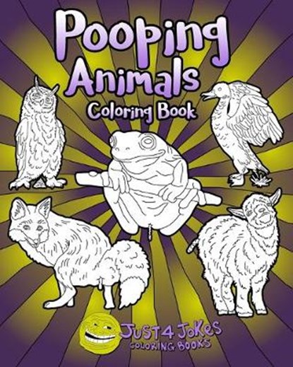Pooping Animals, Just 4 Jokes Coloring Books - Paperback - 9781691445226