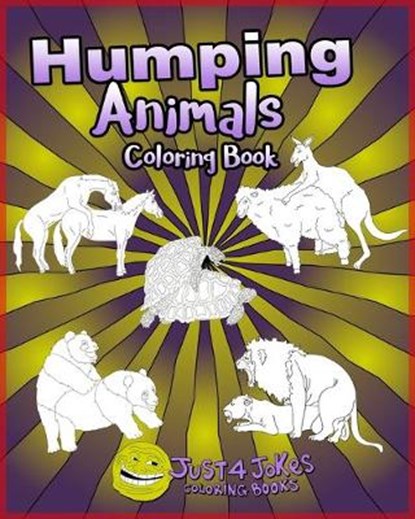 Humping Animals, Just 4 Jokes Coloring Books - Paperback - 9781692074661