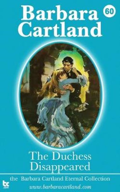 60. The Duchess Disappeared, Barbara Cartland - Paperback - 9781692207700