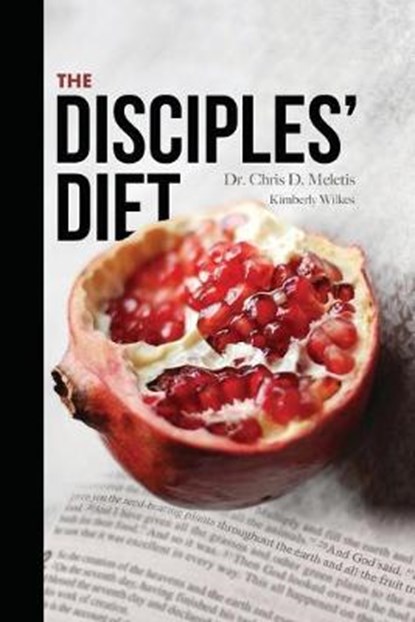 The Disciples' Diet: Eat Like Jesus Did to Feel Energized, Lose Weight, and Live a Long Life, WILKES,  Kimberly - Paperback - 9781692320270
