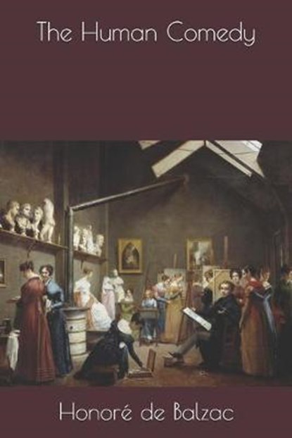 The Human Comedy, DE BALZAC,  Honore - Paperback - 9781692751845